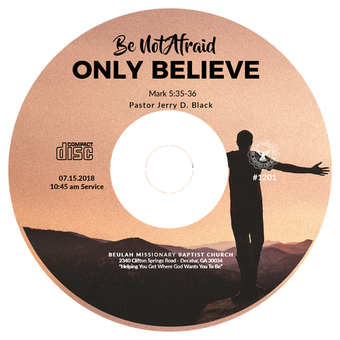 1201 Be Not Afraid, Only Believe (CD)